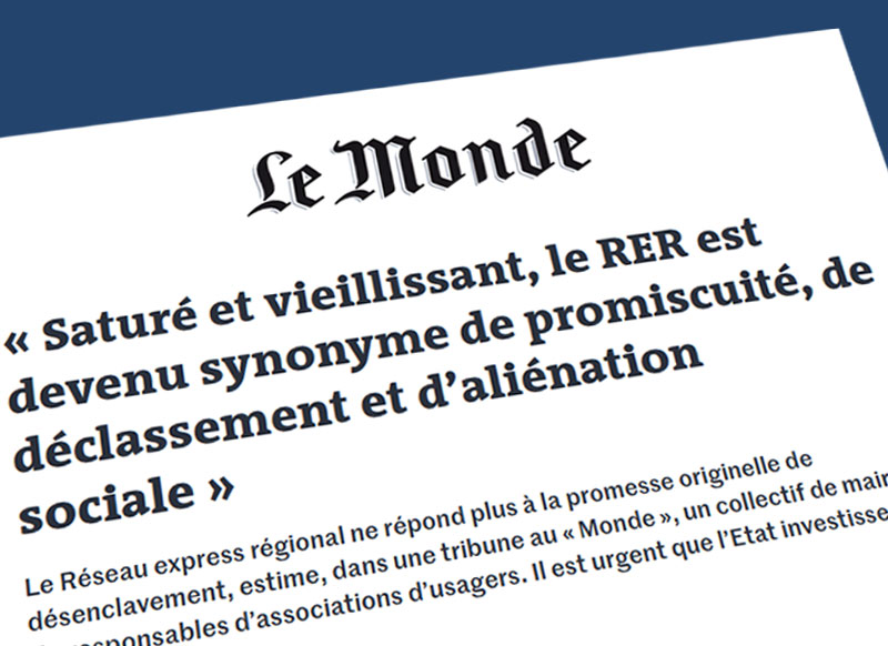 Tribune dans Le Monde écrite et cosignée par Stéphane Raffalli : RER, du mythe à la tragédie