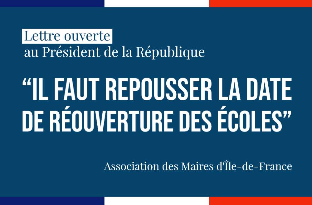 Lettre ouverte : 316 Maires d’Île-de-France ne porteront pas la responsabilité de l’Etat dans une réouverture prématurée des écoles
