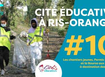 #10 Cités éducatives : Les Chantiers jeunes, le Permis citoyen et la Bourse aux projets