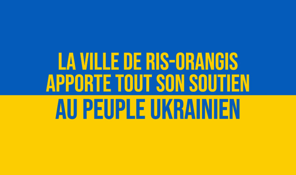 Ris-Orangis aux côtés du peuple ukrainien – Édito de mars 2022